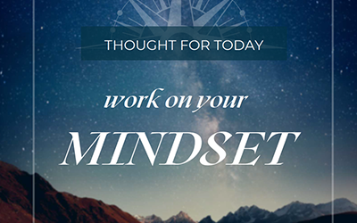 Work On Your Mindset